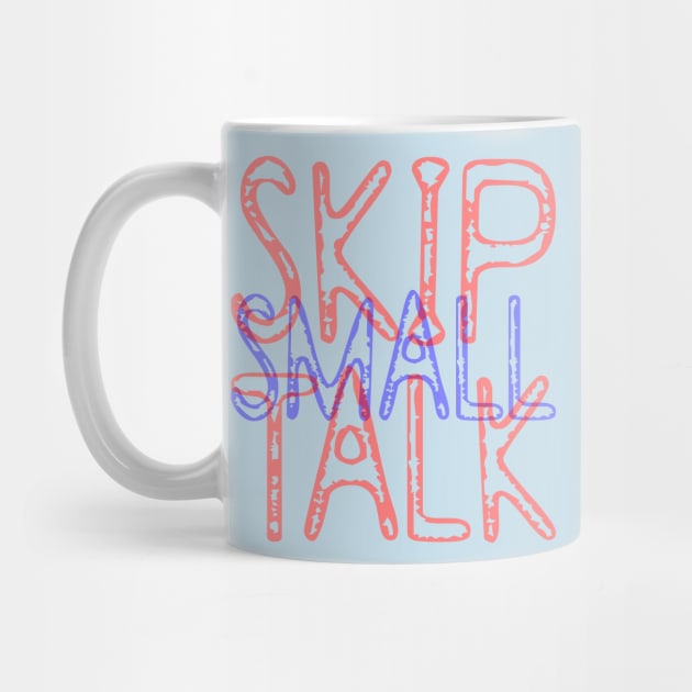 Skip Small Talk by Best gifts for introverts